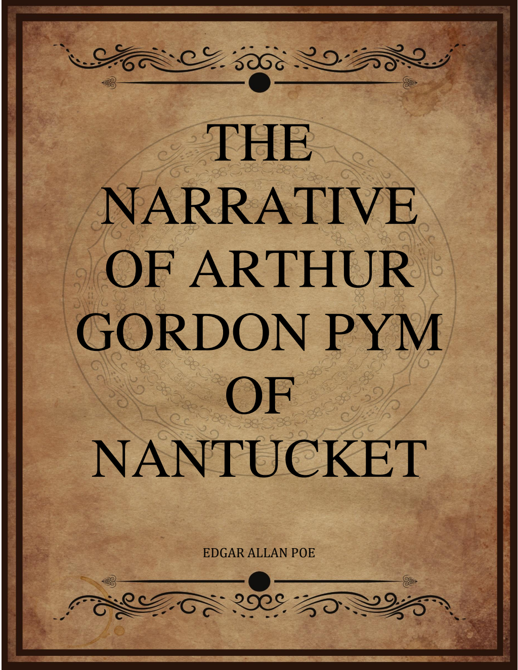 The Narrative of Arthur Gordon Pym - Edgar Allan Poe