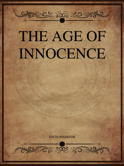 The Age of Innocence - Edith Wharton