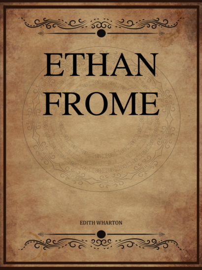 Ethan Frome - Edith Wharton