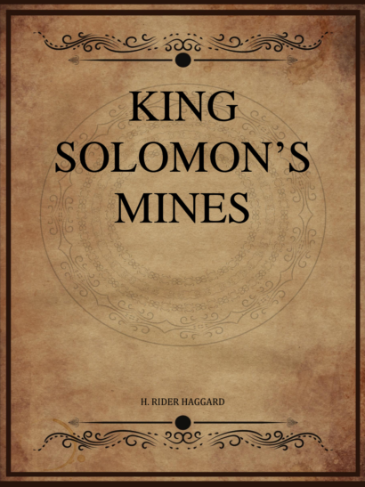 King Solomon's Mines - H Rider Haggard