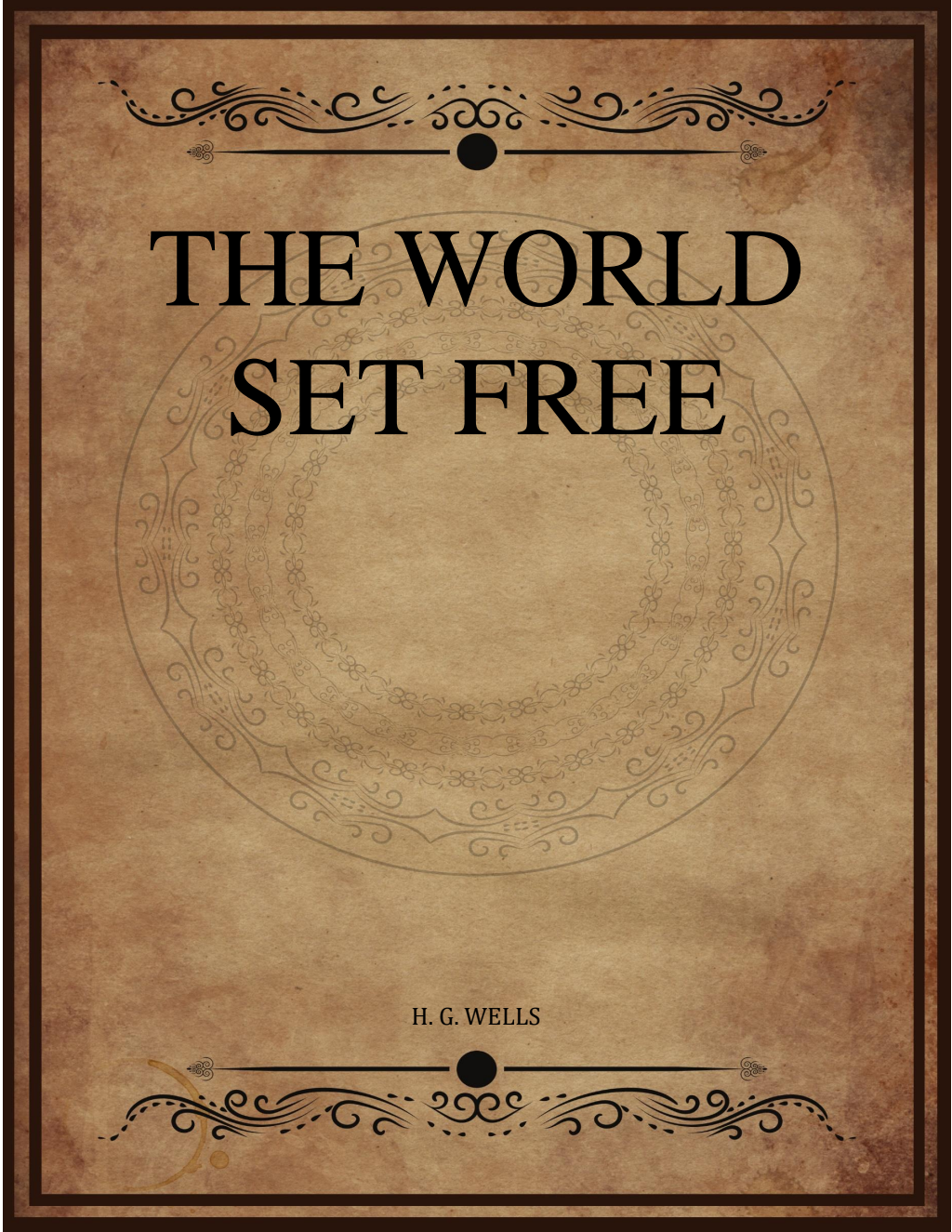 The World Set Free - H G Wells