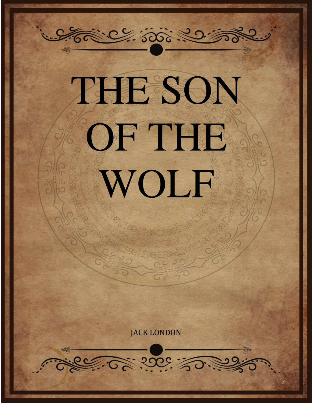 The Son of the Wolf - Jack London