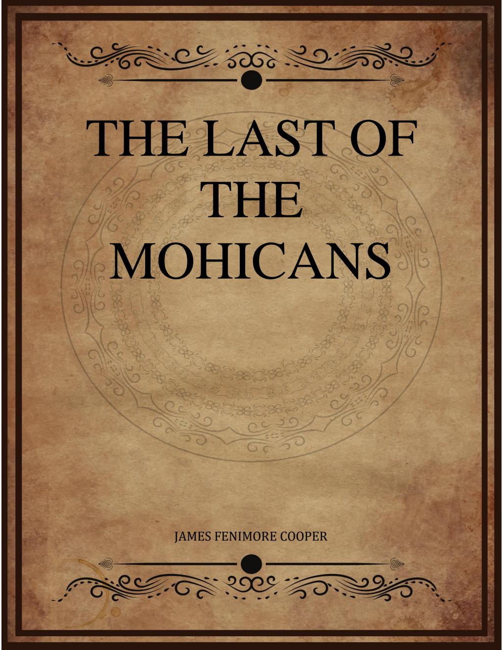 The Last of the Mohicans - James Fenimore Cooper