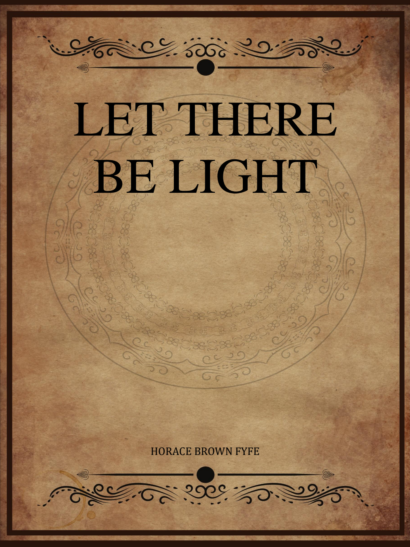 Let There Be Light - H. B. Fyfe