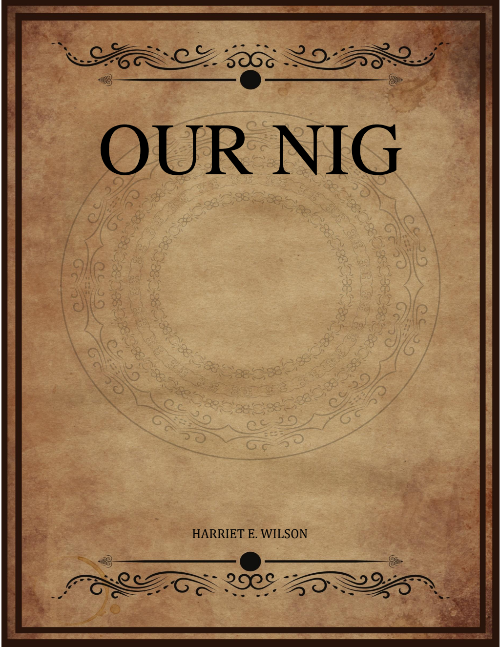 Our Nig - Harriet E Wilson