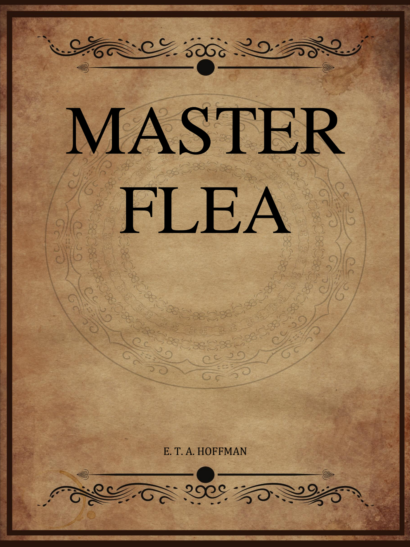 Master Flea - E T A Hoffmann