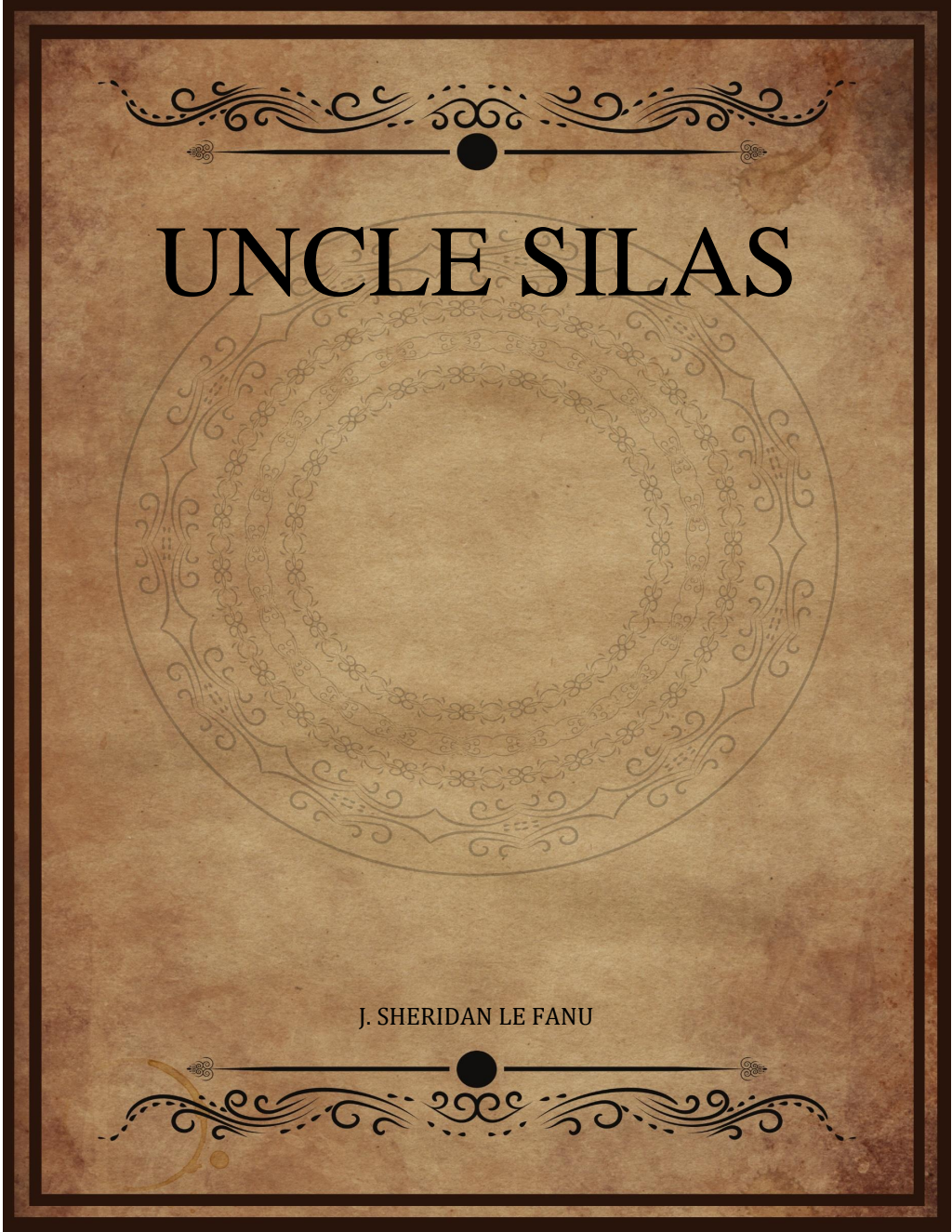 Uncle Silas - J Sheridan Le Fanu