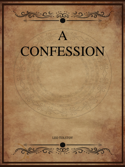 A Confession - Leo Tolstoy