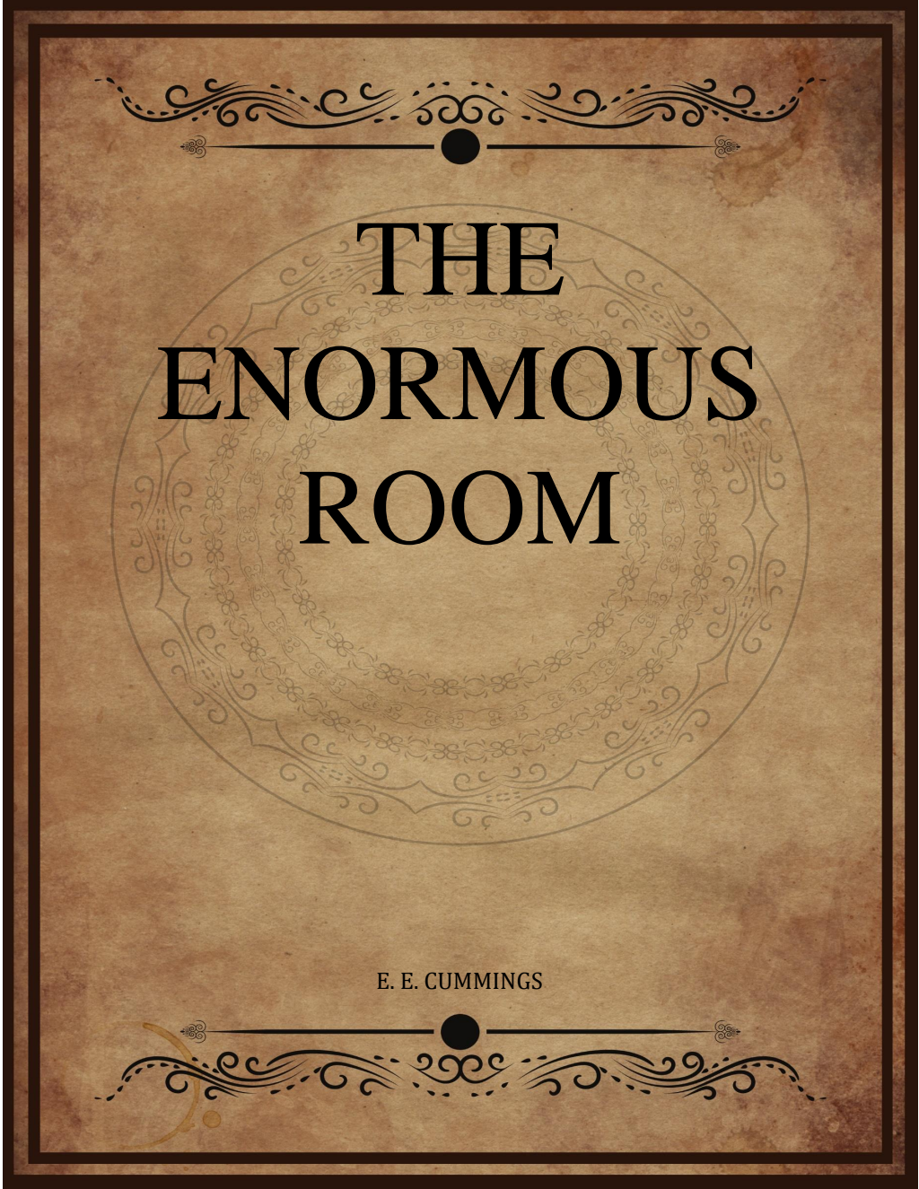 The Enormous Room - E E Cummings