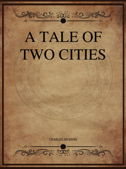A Tale of Two Cities - Charles Dickens