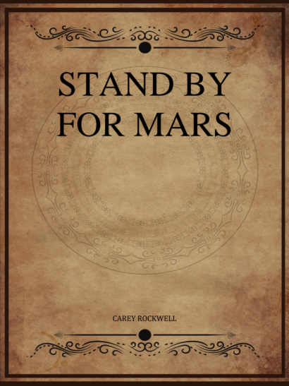 Stand By for Mars - Carey Rockwell