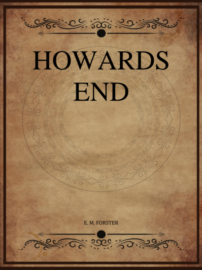 Howards End - E M Forster